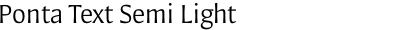 Ponta Text Semi Light